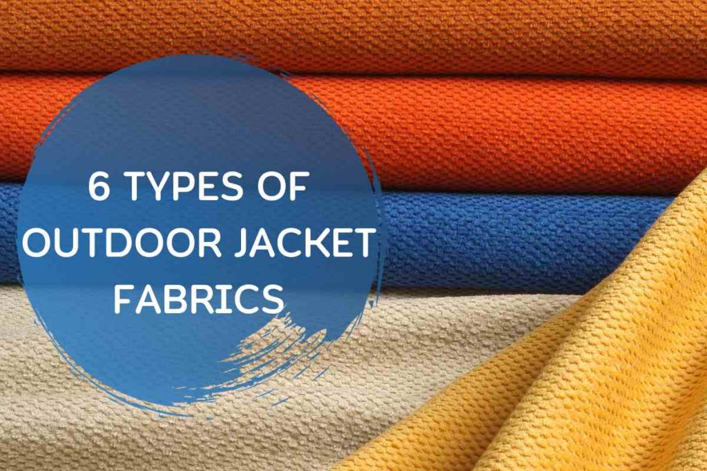 Outdoor Jacket Fabrics