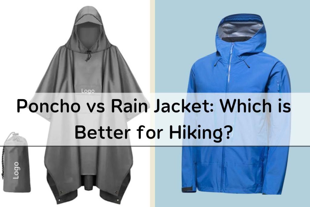 Poncho vs Rain Jacket