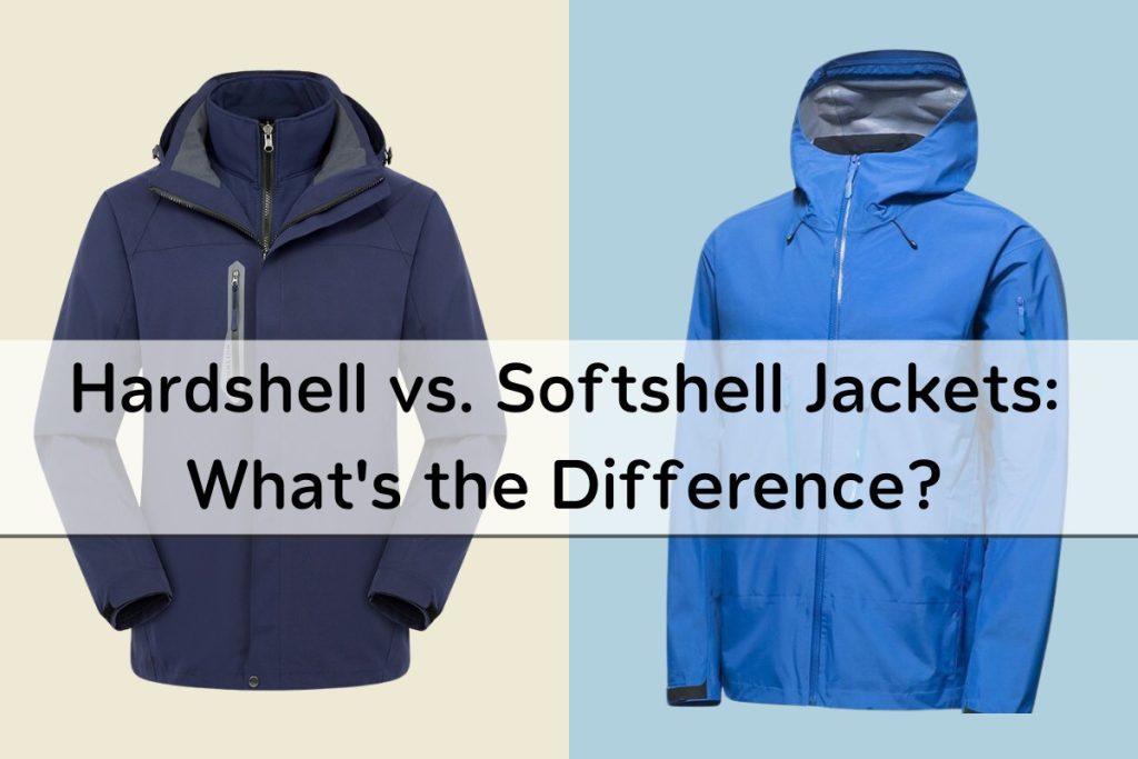Hardshell vs. Softshell Jackets