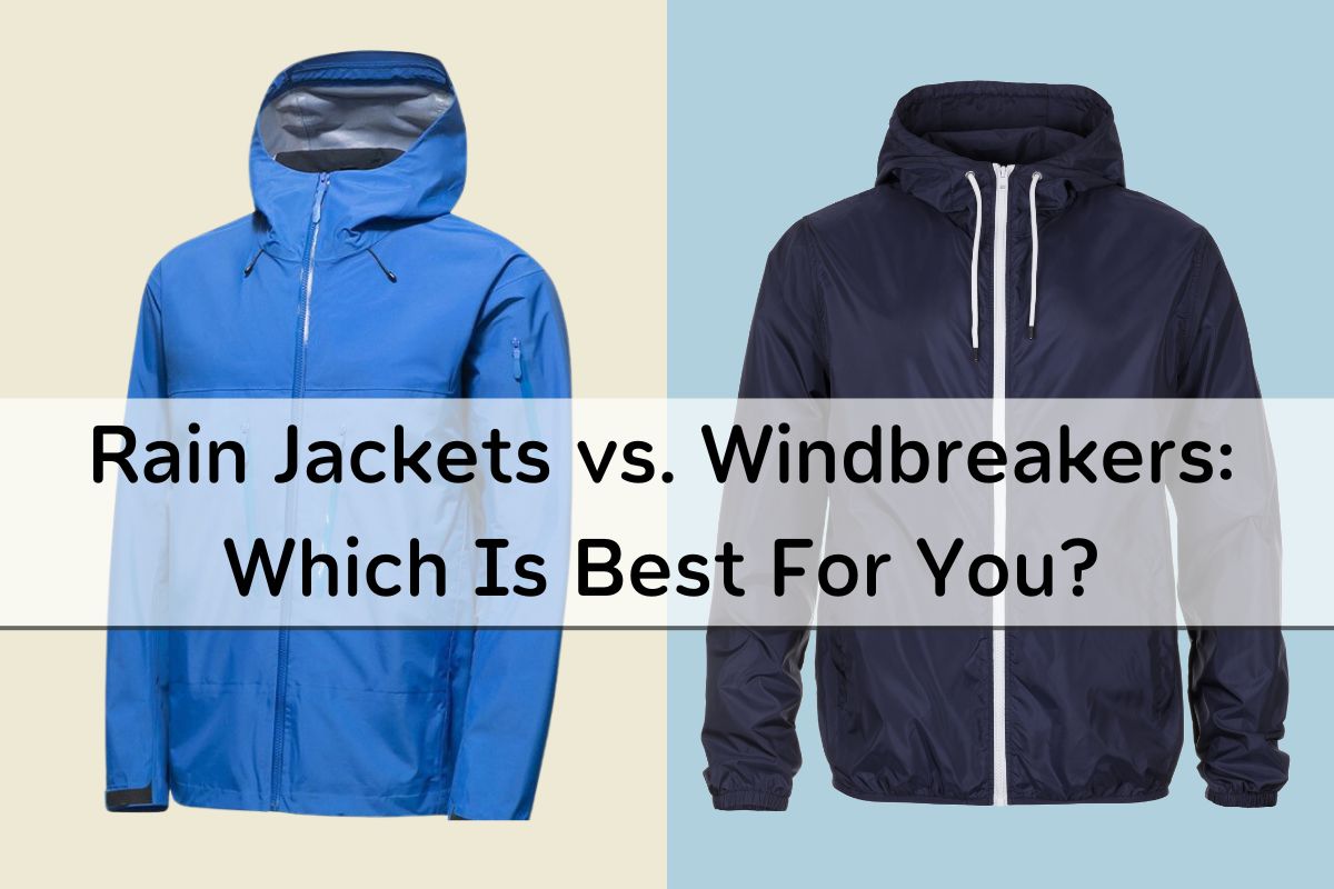 Rain Jackets vs. Windbreakers