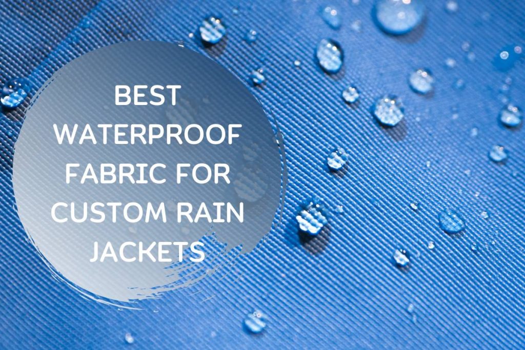 Waterproof Fabric for Rain Jackets